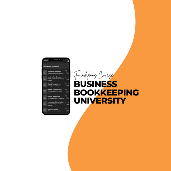 Business Bookkeeping University: Foundations Course